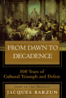 [From Dawn to Decadence]